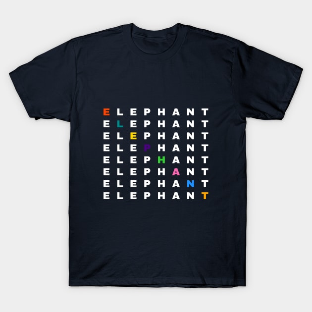 Elephant Text - Typography T-Shirt by NineBear